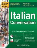 Practice Makes Perfect Italian Conversation Premium Third Edition