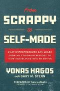 From Scrappy to Self Made What Entrepreneurs Can Learn from an Ethiopian Refugee to Turn Roadblocks into an Empire