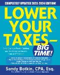 Lower Your Taxes BIG TIME 2023 2024 Small Business Wealth Building & Tax Reduction Secrets from an IRS Insider