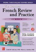 The Ultimate French Review and Practice, Premium Fifth Edition