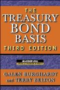Treasury Bond Basis: An In-Depth Analysis for Hedgers, Speculators, and Arbitrageurs (Revised)