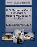 U.S. Supreme Court Transcript of Record McDougal V. McKay