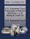 U.S. Supreme Court Transcript of Record McClure V. U S Mortg & Trust Co