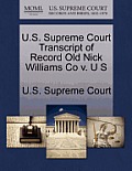 U.S. Supreme Court Transcript of Record Old Nick Williams Co V. U S