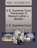 U.S. Supreme Court Transcripts of Record Luther V. Borden