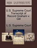 U.S. Supreme Court Transcript of Record Graham V. Gill