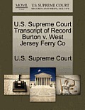 U.S. Supreme Court Transcript of Record Burton V. West Jersey Ferry Co