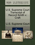 U.S. Supreme Court Transcript of Record Smith V. Craft