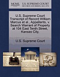 U.S. Supreme Court Transcript of Record William Marcus et al., Appellants, V. Search Warrant of Property at 104 East Tenth Street, Kansas City,