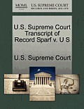 U.S. Supreme Court Transcript of Record Sparf V. U S