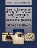 Eaton V. Shiawassee County U.S. Supreme Court Transcript of Record with Supporting Pleadings