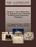 Rissling V. City of Milwaukee U.S. Supreme Court Transcript of Record with Supporting Pleadings