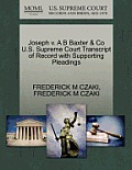Joseph V. A B Baxter & Co U.S. Supreme Court Transcript of Record with Supporting Pleadings