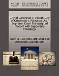 City of Cincinnati V. Vester; City of Cincinnati V. Richards U.S. Supreme Court Transcript of Record with Supporting Pleadings