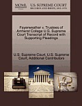 Fayerweather V. Trustees of Amherst College U.S. Supreme Court Transcript of Record with Supporting Pleadings