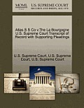 Atlas S S Co V.the La Bourgogne U.S. Supreme Court Transcript of Record with Supporting Pleadings
