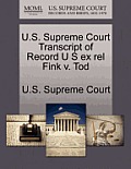 U.S. Supreme Court Transcript of Record U S Ex Rel Fink V. Tod