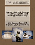 Stanley V. Colt U.S. Supreme Court Transcript of Record with Supporting Pleadings