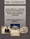 Donner Steel Co V. Interstate Commerce Commission U.S. Supreme Court Transcript of Record with Supporting Pleadings