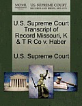U.S. Supreme Court Transcript of Record Missouri, K & T R Co v. Haber
