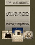 Pullman Coach Co V. Eshelman U.S. Supreme Court Transcript of Record with Supporting Pleadings