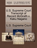 U.S. Supreme Court Transcript of Record McGrath V. Kaku Nagano