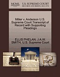 Miller V. Anderson U.S. Supreme Court Transcript of Record with Supporting Pleadings