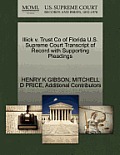 Illick V. Trust Co of Florida U.S. Supreme Court Transcript of Record with Supporting Pleadings