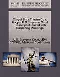 Chapel State Theatre Co V. Hooper U.S. Supreme Court Transcript of Record with Supporting Pleadings