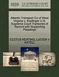 Atlantic Transport Co of West Virginia V. Kopfinger U.S. Supreme Court Transcript of Record with Supporting Pleadings