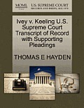 Ivey V. Keeling U.S. Supreme Court Transcript of Record with Supporting Pleadings