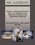 Hogan V. Hamburg-American Line U.S. Supreme Court Transcript of Record with Supporting Pleadings