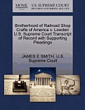 Brotherhood of Railroad Shop Crafts of America V. Lowden U.S. Supreme Court Transcript of Record with Supporting Pleadings