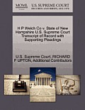 H P Welch Co V. State of New Hampshire U.S. Supreme Court Transcript of Record with Supporting Pleadings