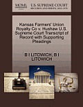 Kansas Farmers' Union Royalty Co V. Hushaw U.S. Supreme Court Transcript of Record with Supporting Pleadings