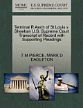 Terminal R Ass'n of St Louis V. Sheehan U.S. Supreme Court Transcript of Record with Supporting Pleadings