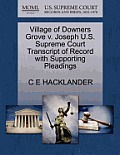 Village of Downers Grove V. Joseph U.S. Supreme Court Transcript of Record with Supporting Pleadings