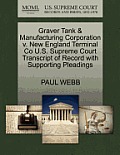 Graver Tank & Manufacturing Corporation V. New England Terminal Co U.S. Supreme Court Transcript of Record with Supporting Pleadings