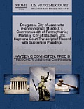 Douglas V. City of Jeannette (Pennsylvania); Murdock V. Commonwealth of Pennsylvania; Martin V. City of Struthers U.S. Supreme Court Transcript of Rec
