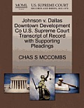 Johnson V. Dallas Downtown Development Co U.S. Supreme Court Transcript of Record with Supporting Pleadings