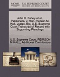 John H. Fahey et al., Petitioners, V. Hon. Peirson M. Hall, Judge, Etc. U.S. Supreme Court Transcript of Record with Supporting Pleadings