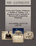 Annie Hahr Pawley, Petitioner, V. William D. Pawley. U.S. Supreme Court Transcript of Record with Supporting Pleadings