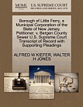 Borough of Little Ferry, a Municipal Corporation of the State of New Jersey, Petitioner, V. Bergen County Sewer U.S. Supreme Court Transcript of Recor