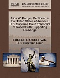 John W. Kempe, Petitioner, V. the United States of America. U.S. Supreme Court Transcript of Record with Supporting Pleadings