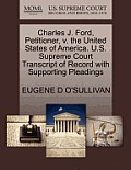Charles J. Ford, Petitioner, V. the United States of America. U.S. Supreme Court Transcript of Record with Supporting Pleadings