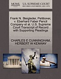 Frank N. Steigleder, Petitioner, V. Eberhard Faber Pencil Company Et Al. U.S. Supreme Court Transcript of Record with Supporting Pleadings
