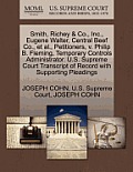 Smith, Richey & Co., Inc., Eugene Walter, Central Beef Co., Et Al., Petitioners, V. Philip B. Fleming, Temporary Controls Administrator. U.S. Supreme