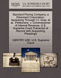 Standard Paving Company, a Dissolved Corporation, Appearing Through I.V. Gray, Et Al., Petitioners, V. Commissioner of Internal Revenue. U.S. Supreme
