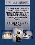 G. C. Westervelt, Appellant, V. Istokpoga Consolidated Subdrainage District, a Florida Drainage Corporation, U.S. Supreme Court Transcript of Record w