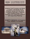 American Snuff Company and Martin J. Condon, Individually and as President of the American Snuff Company, Petitioners, V. National Labor Relations Boa